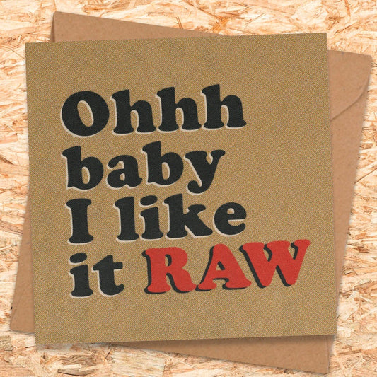 Raw Valentines Day Card